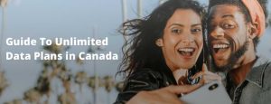 guide to unlimited data plans in canada : 2 people who take a selfie