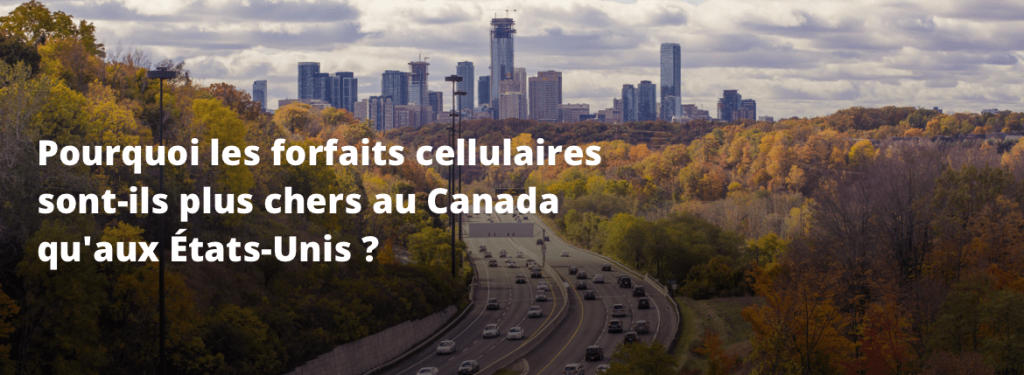 Forfaits cellulaires plus chers au Canada États-Unis