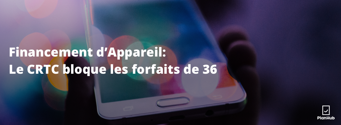crtc financement appareil 36 mois