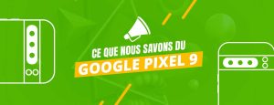 lancement Google Pixel 9