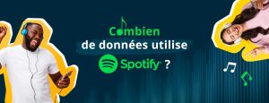 Combien de données consomme Spotify?