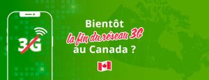 Fin du réseau 3G au Canada