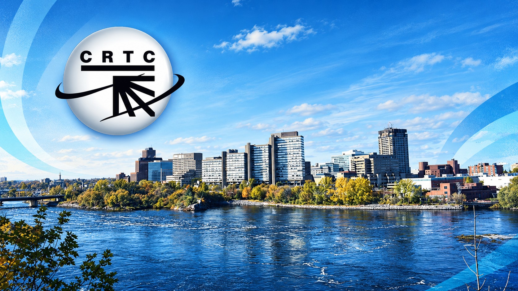 Logo du CRTC devant Ottawa illustrant les changements récents concernant les télécommunications et les consommateurs canadiens